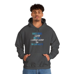 I Hate Being Sexy Hoodie