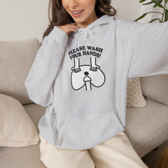 Please Wash Your Hands Hoodie
