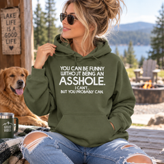 Without Being An Asshole Hoodie