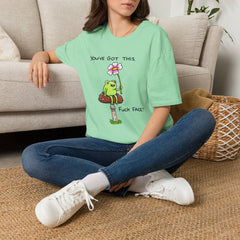 You Got This Fuck Face T-Shirt