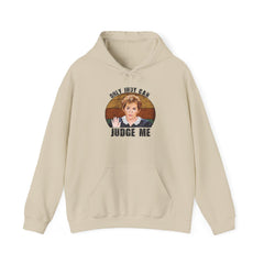 You May Not Judge Me Funny Hoodie