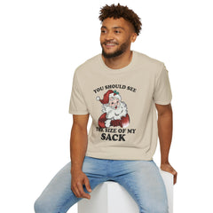 You Should See the Size of My Sack T-Shirt