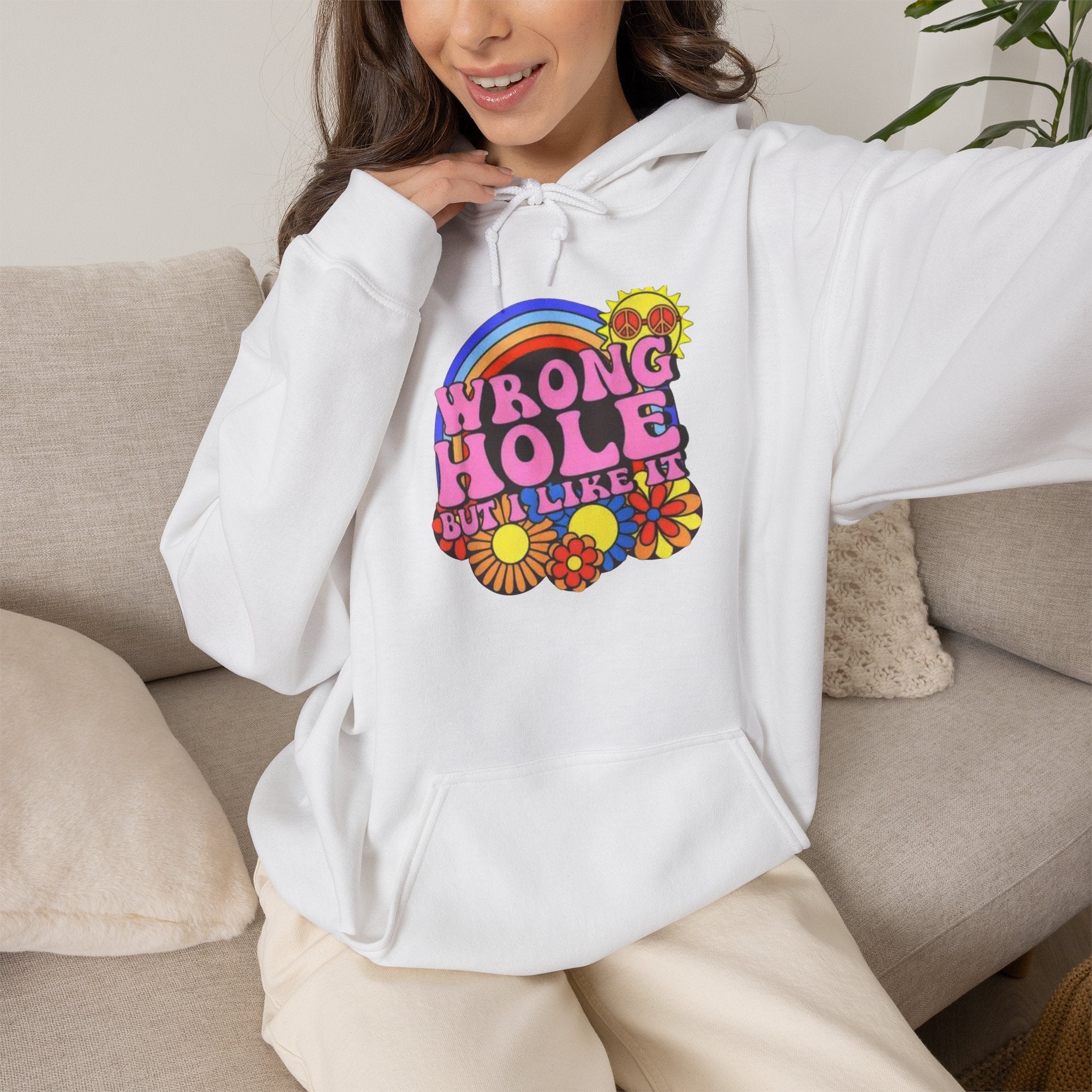 Wrong Hole But I Like It Hoodie