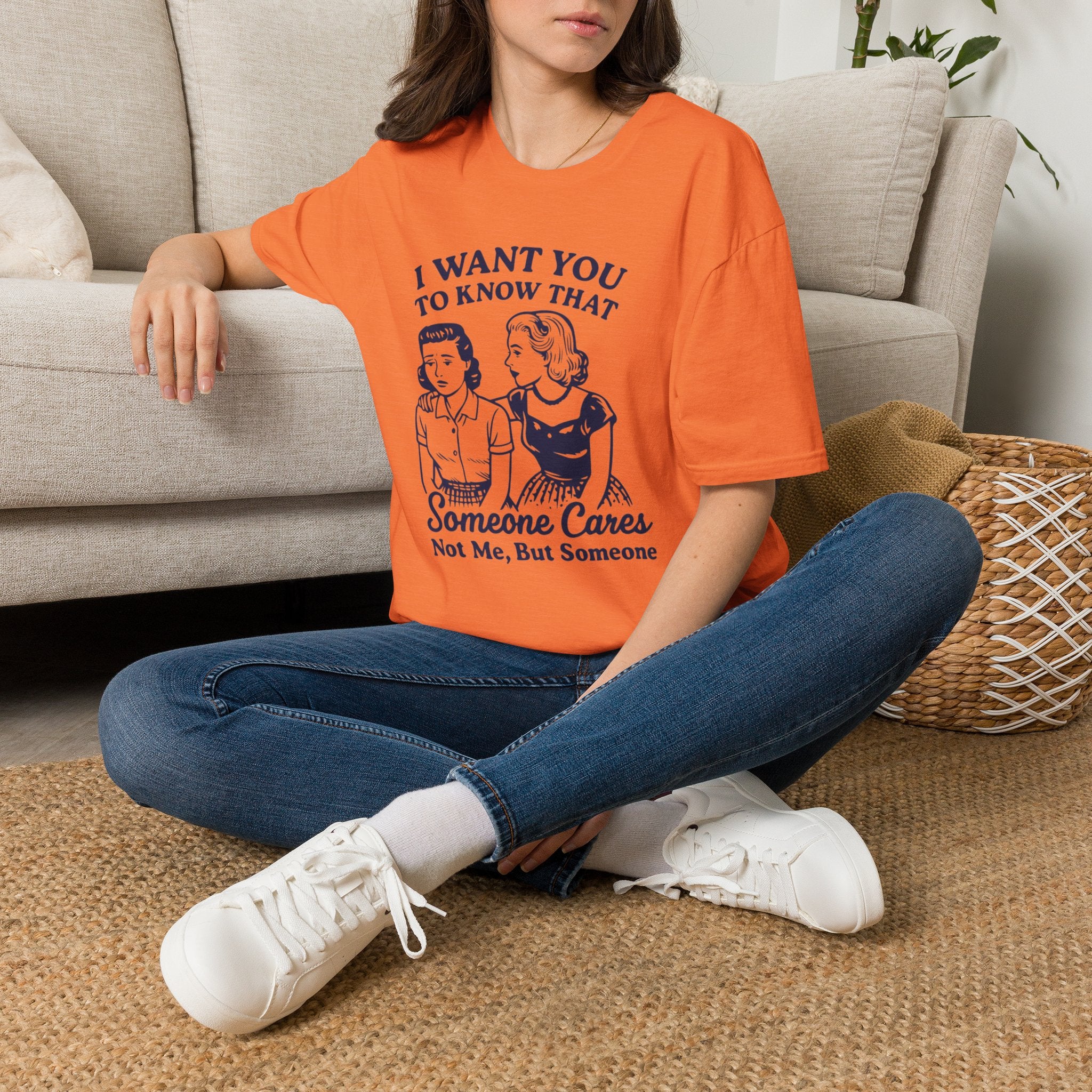 I Want You to Know Someone Cares T-Shirt