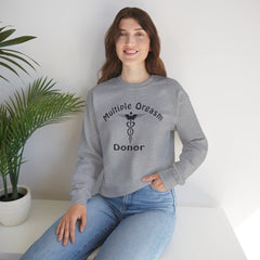 Multiple Orgasm Donor Crewneck Sweatshirt