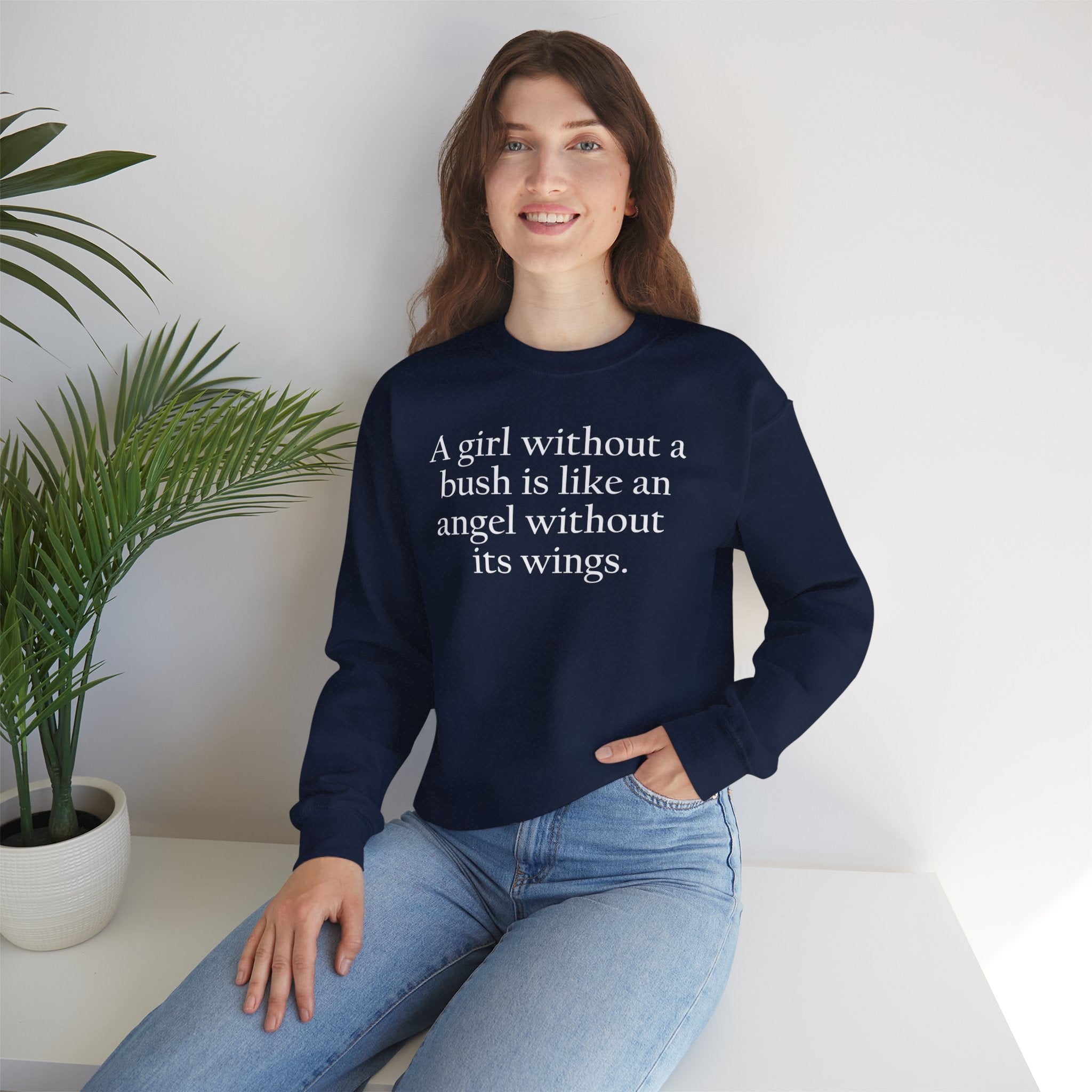 A Girl Without a Bush Crewneck Sweatshirt