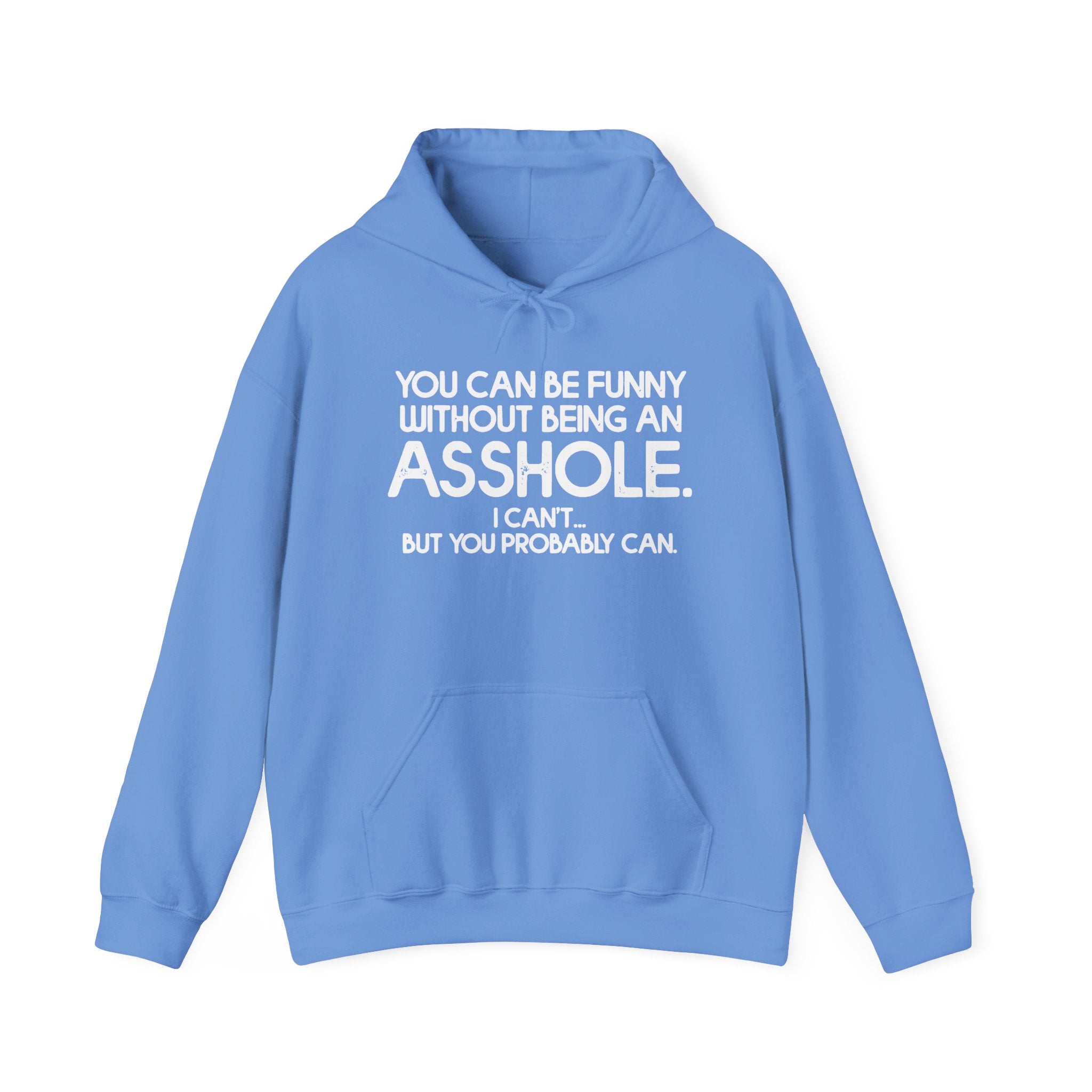 Without Being An Asshole Hoodie