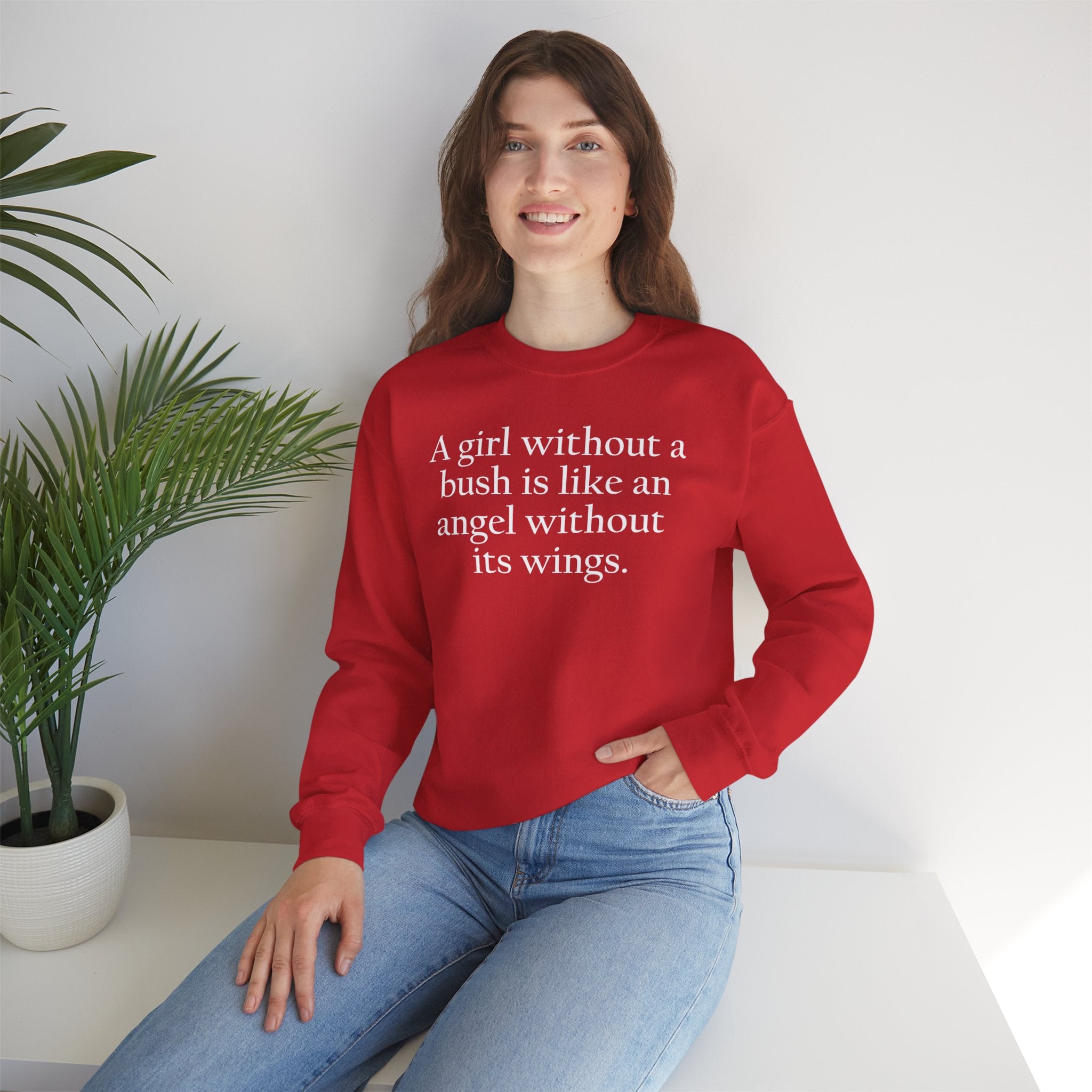 A Girl Without a Bush Crewneck Sweatshirt