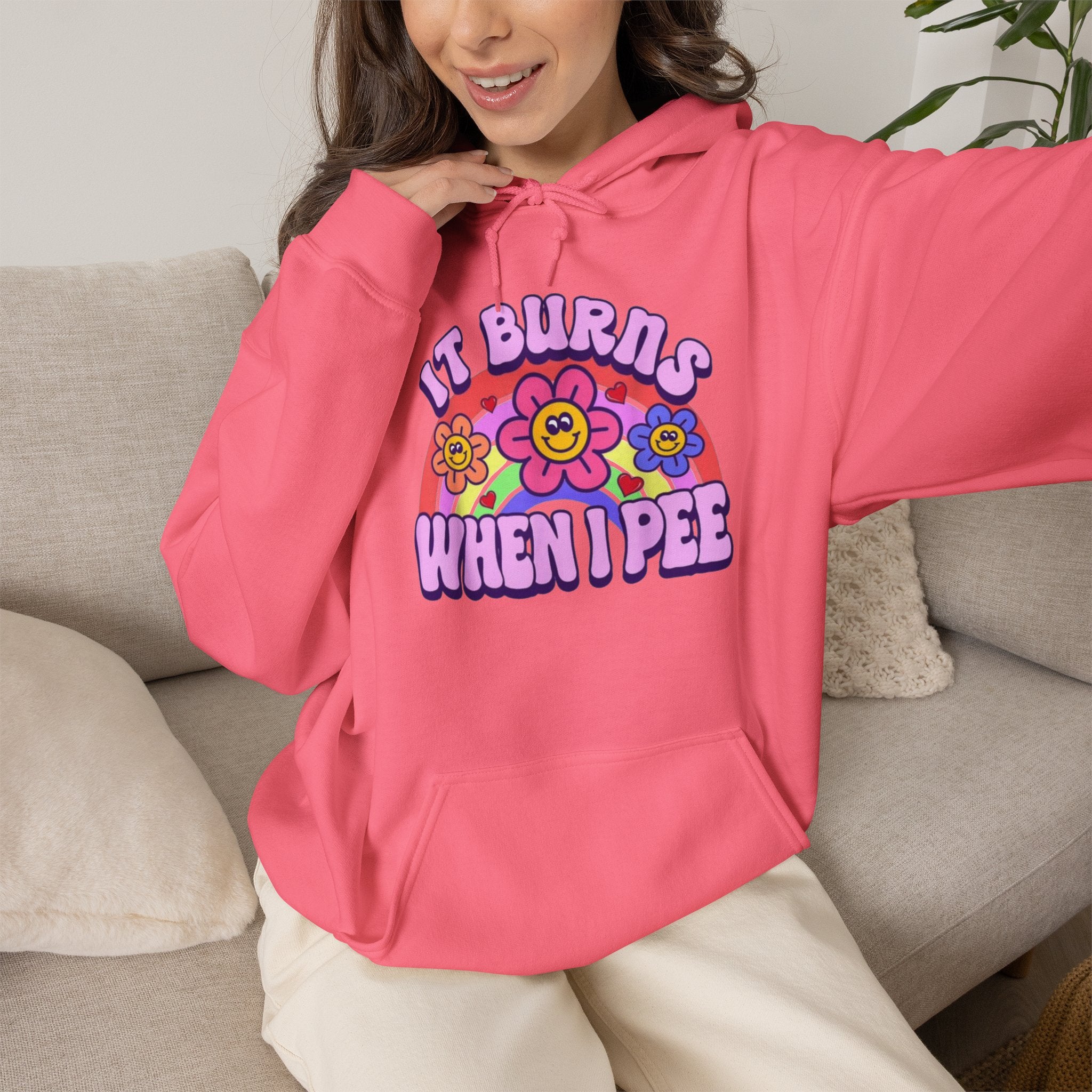 It Burns When I Pee Hoodie