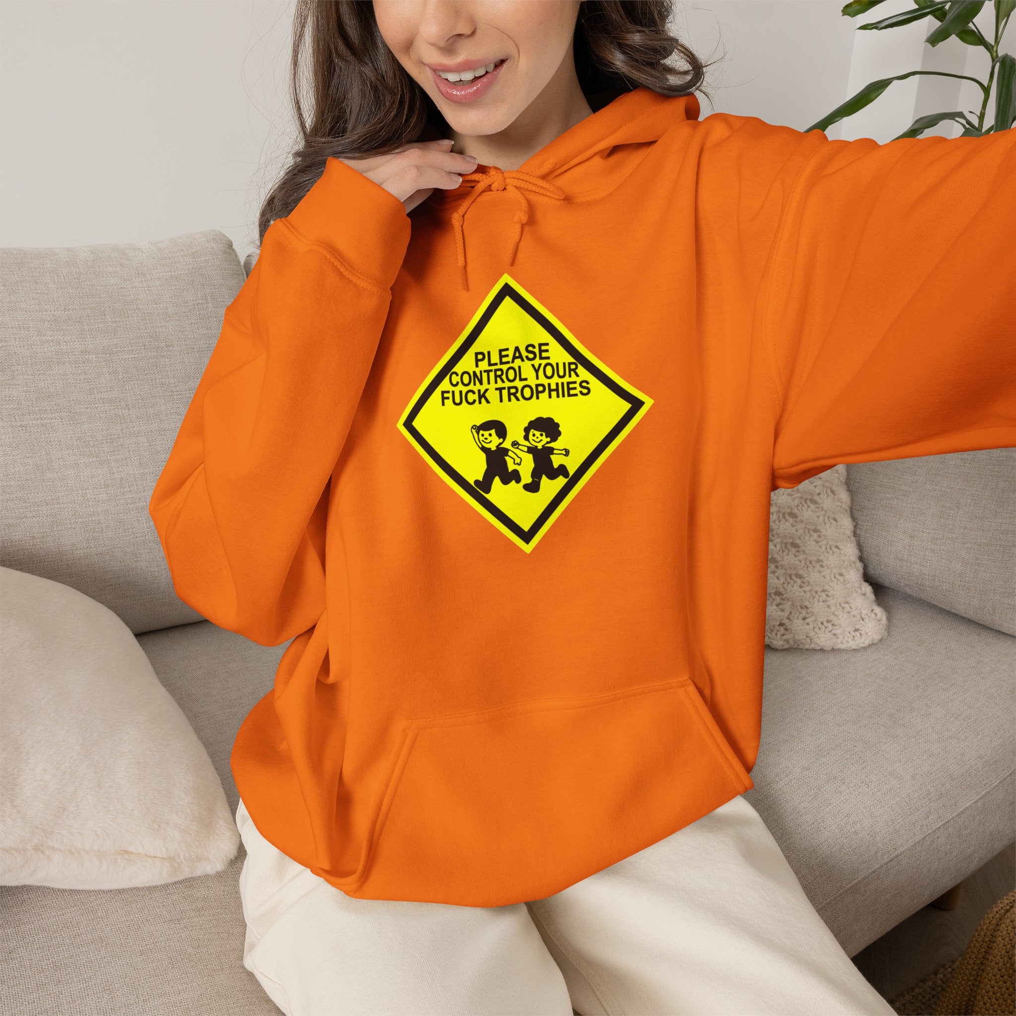 Please Control Your Fuck Trophies Hoodie