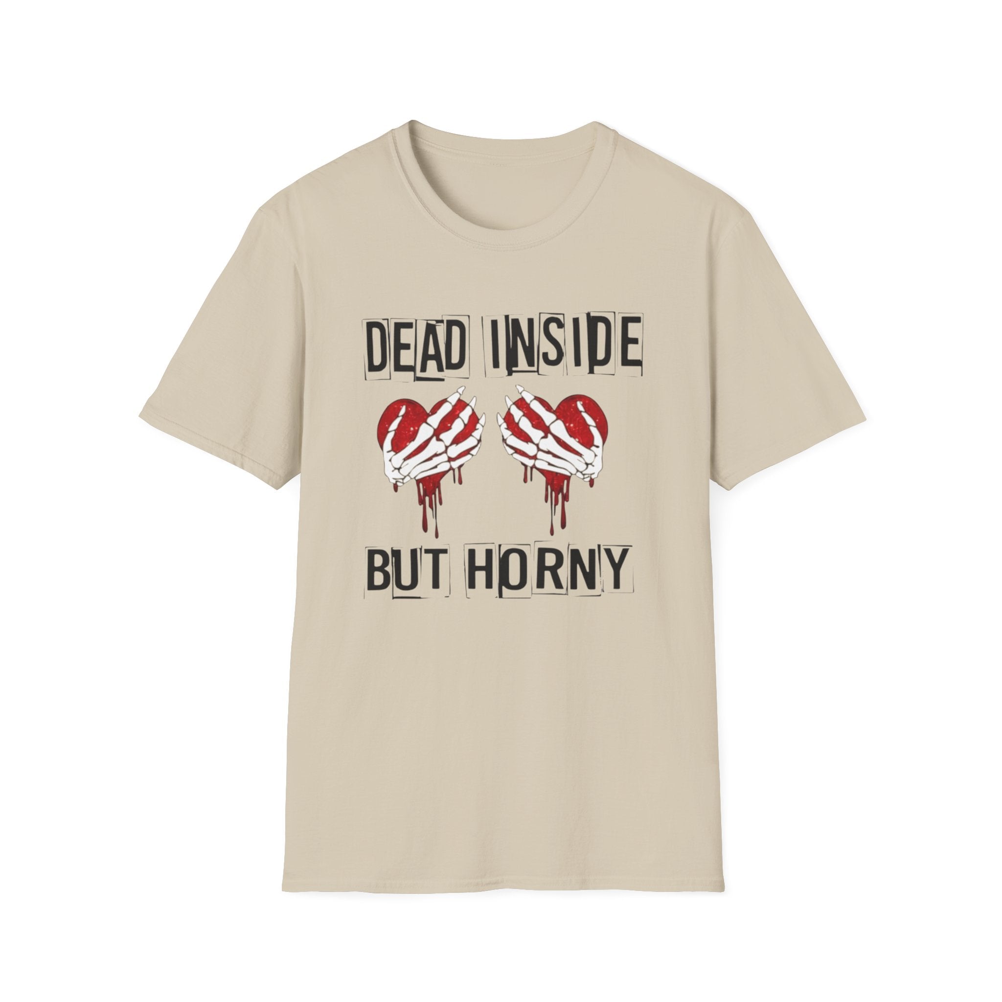 Dead Inside but Horny T-Shirt