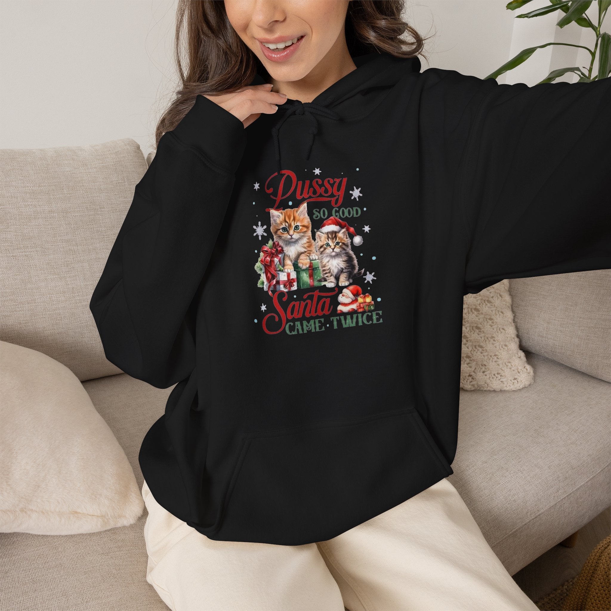 Pussy So Good, Santa Came Twice Hoodie