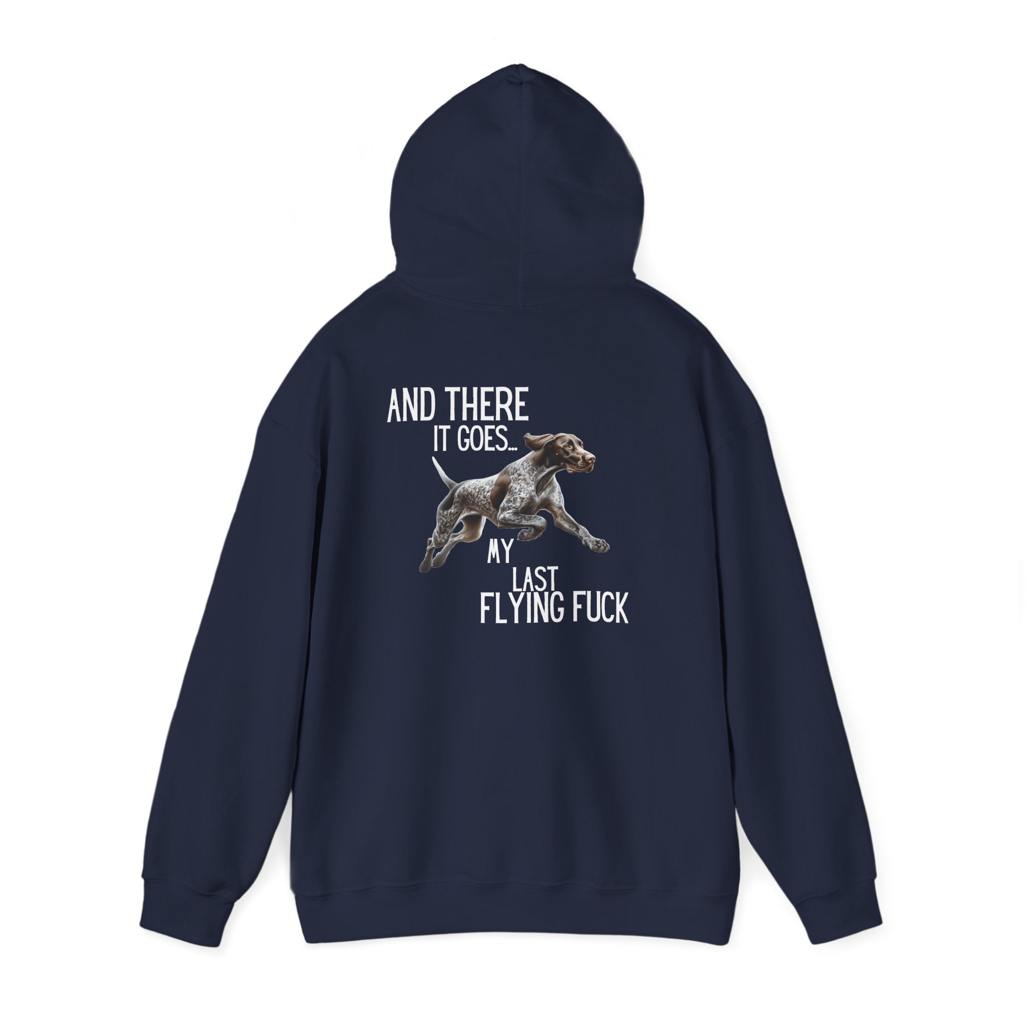 And There It Goes My Last Flying Fuck Hoodie