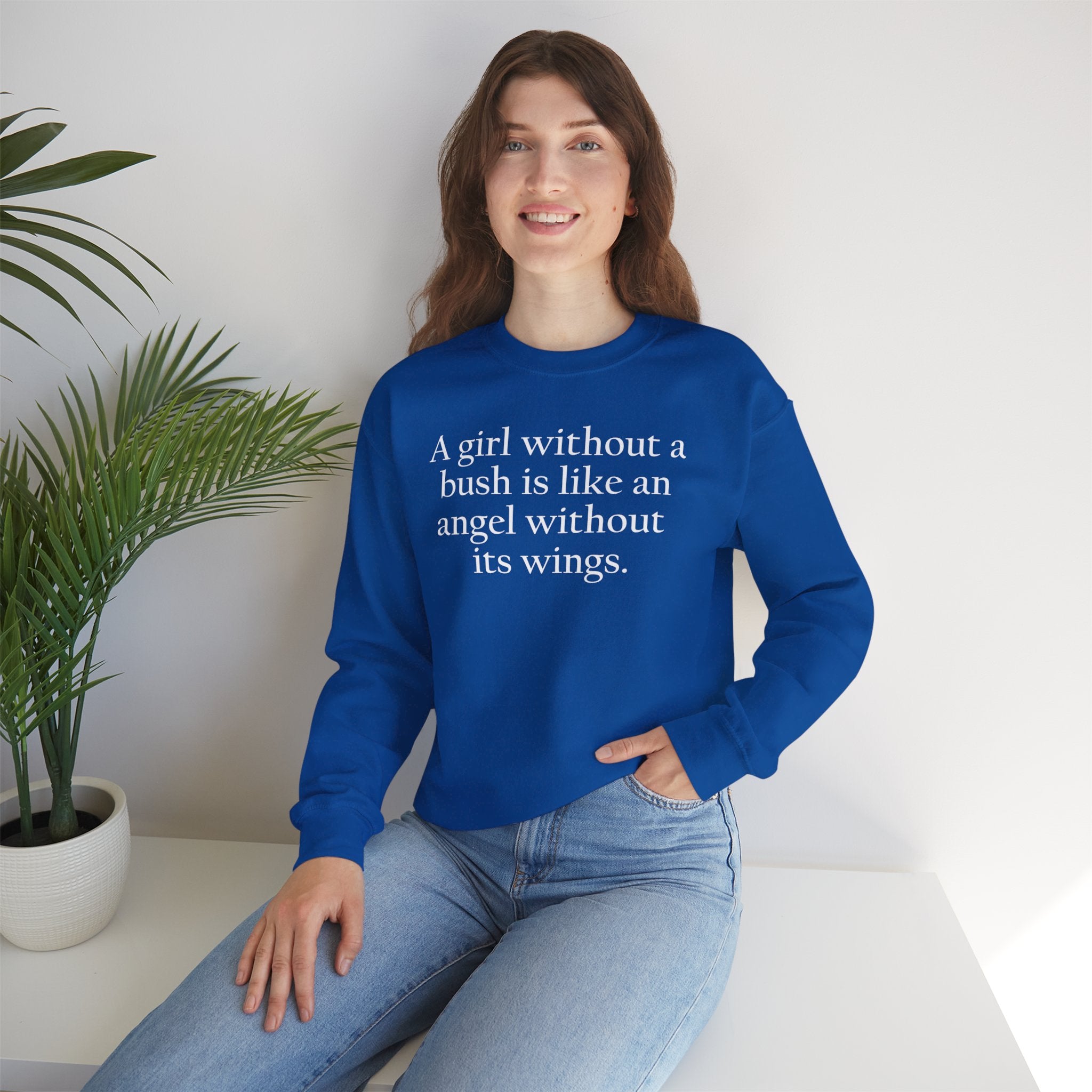 A Girl Without a Bush Crewneck Sweatshirt