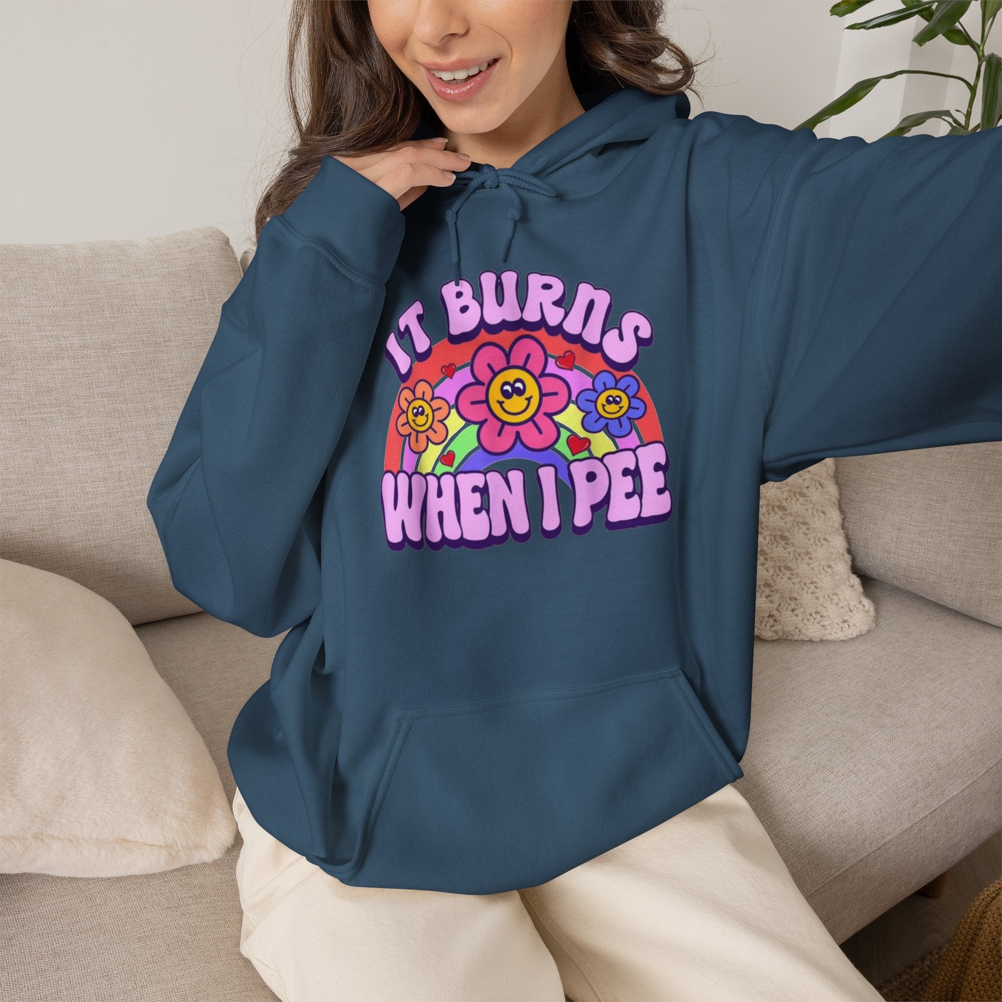 It Burns When I Pee Hoodie