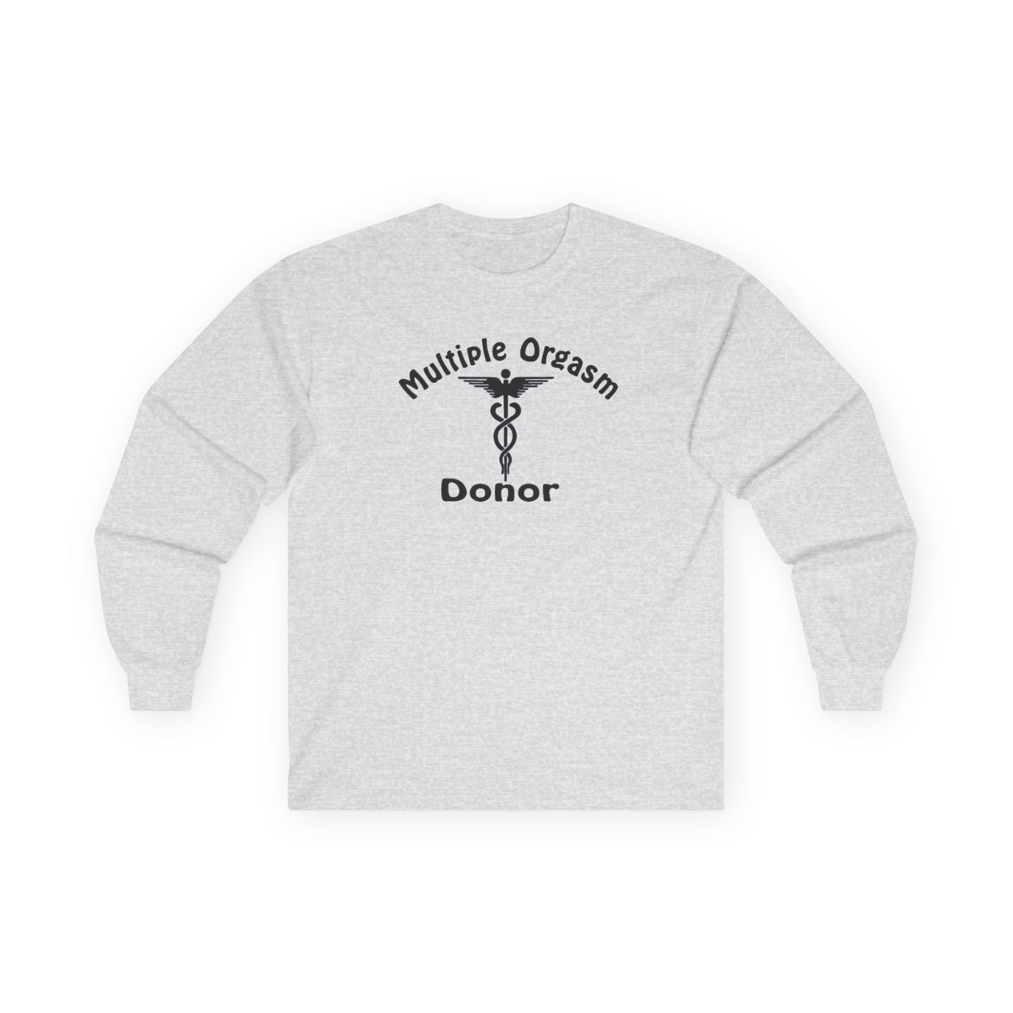 Multiple Orgasm Donor Long Sleeve Shirt
