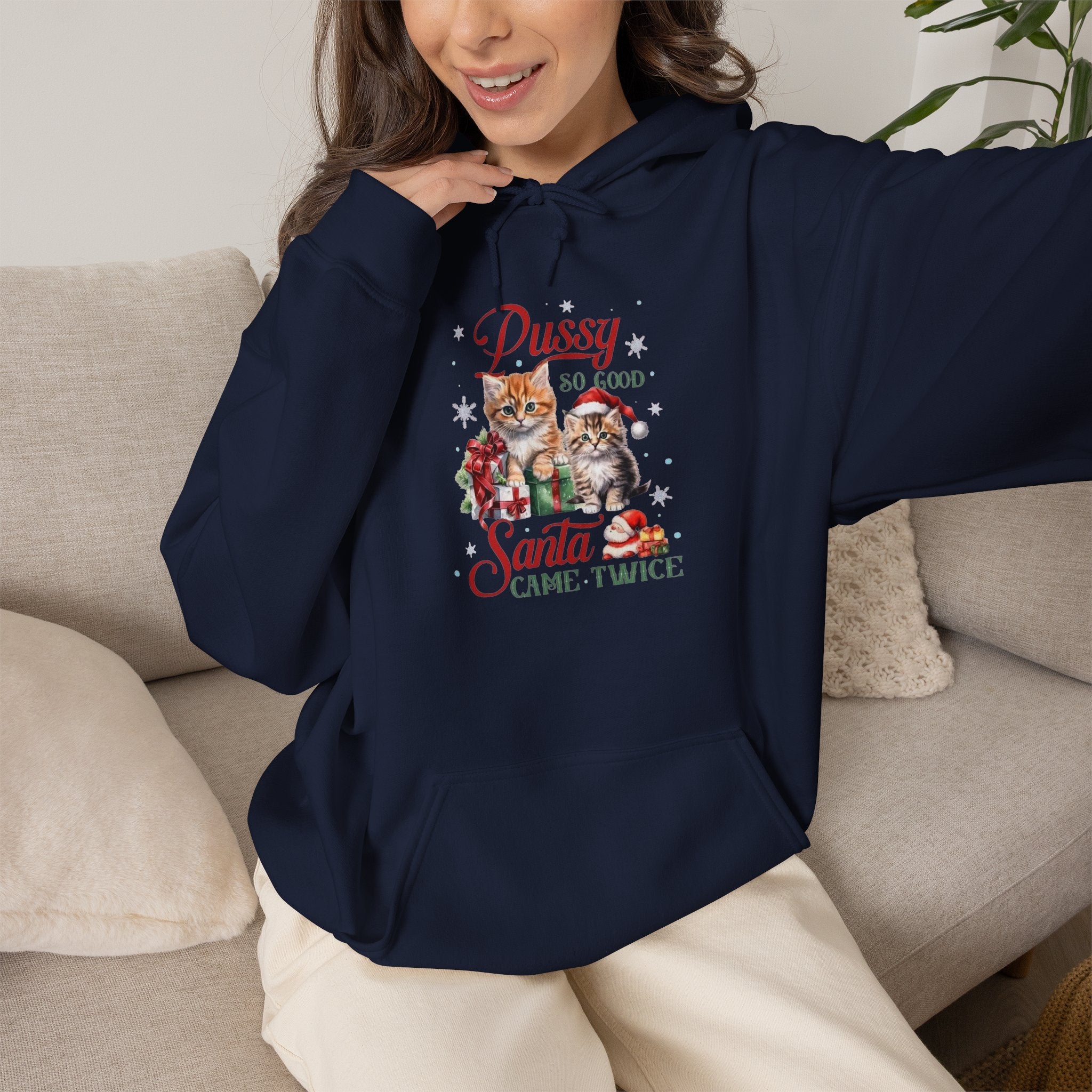 Pussy So Good, Santa Came Twice Hoodie