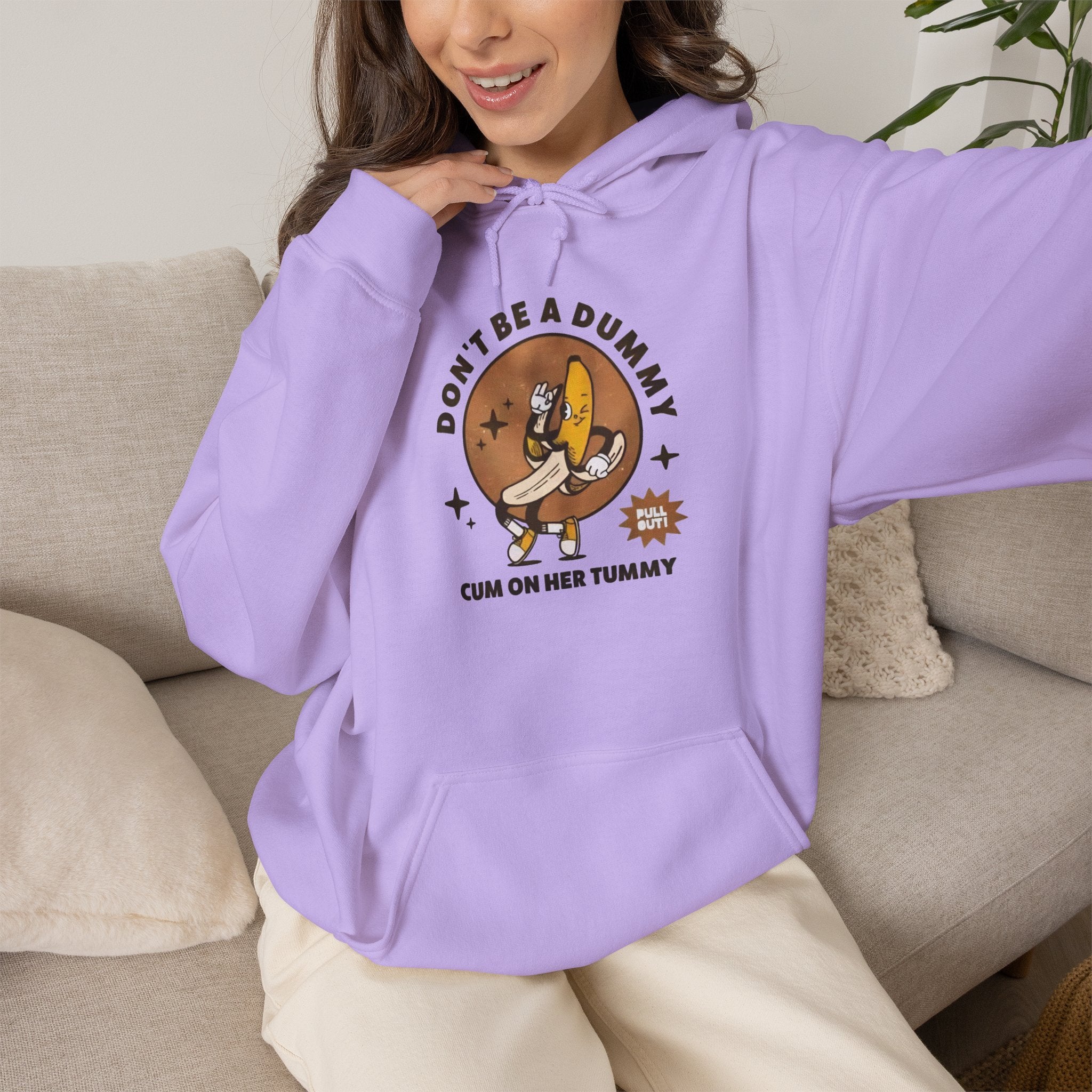 Don’t Be a Dummy Cum on Her Tummy Hoodie