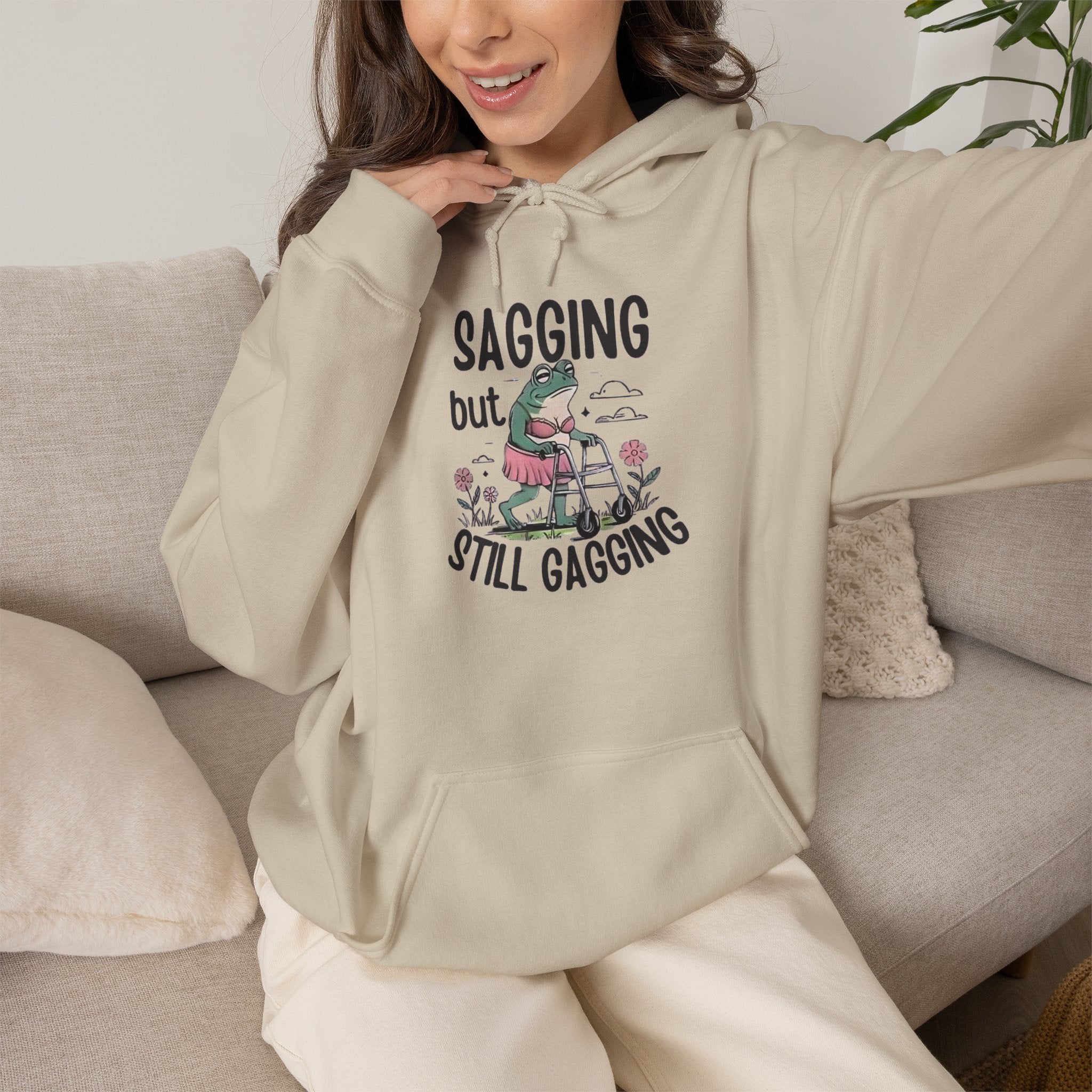 Sagging but Still Gagging Hoodie