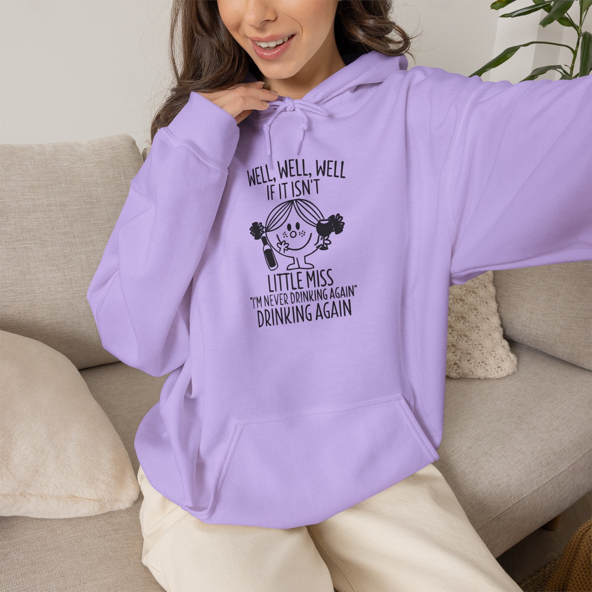 Well Well Well If It Isn’t Little Miss I’m Never Drinking Again Hoodie