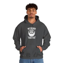 My Beard Is Hair From Your Legs Hoodie