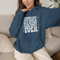 Finding Out Your Man Is a Bitch Hoodie