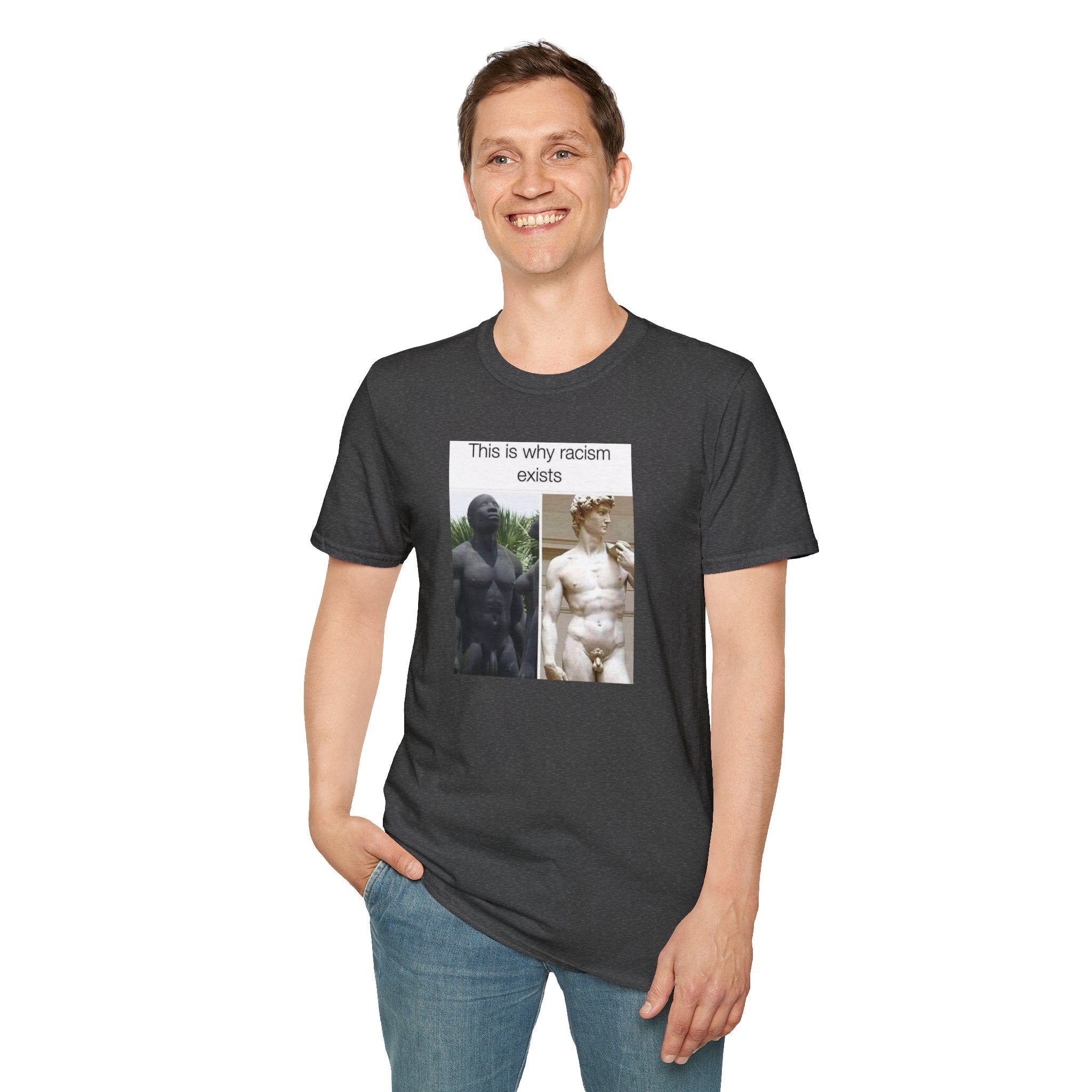 This Is Why Racism Exists T-Shirt