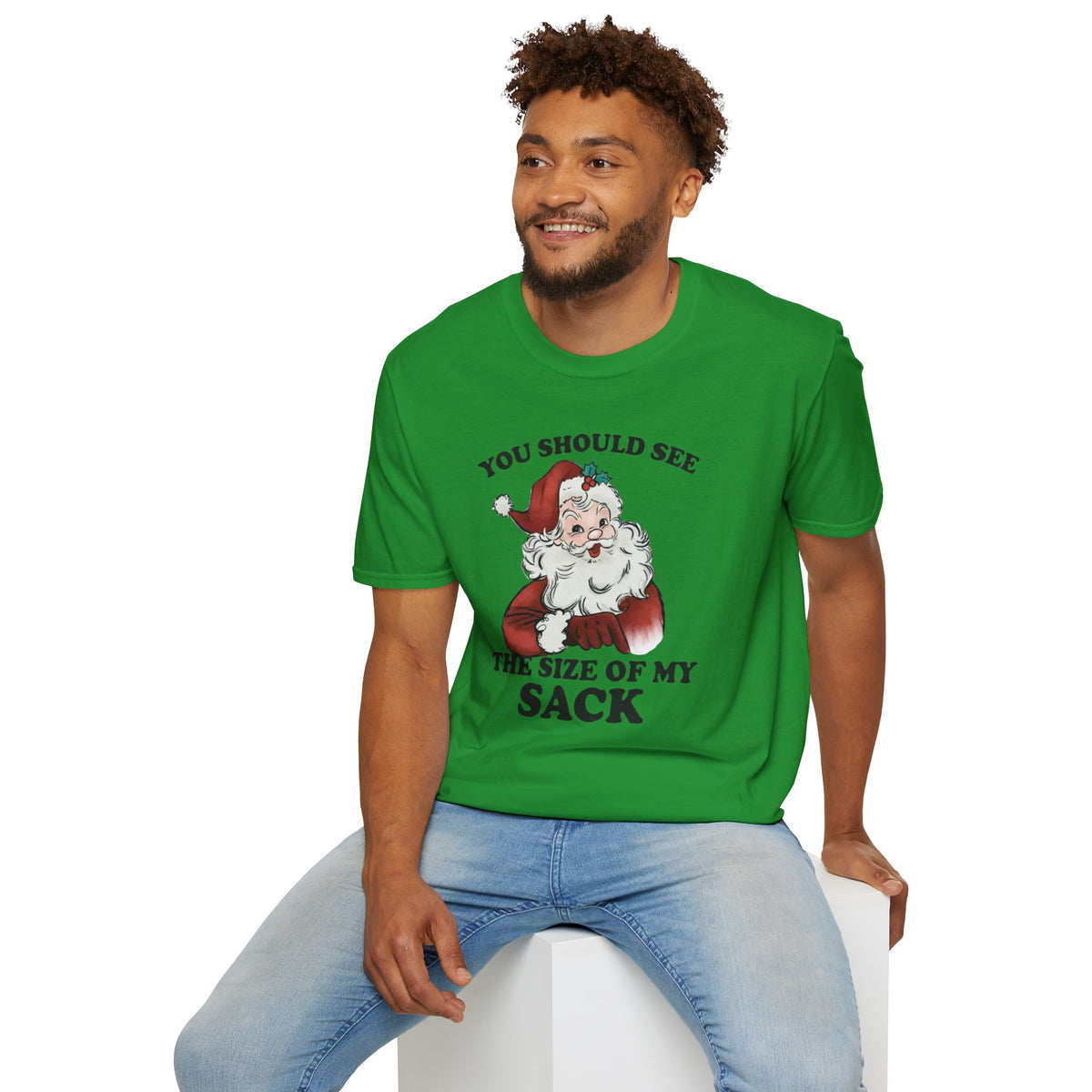 You Should See the Size of My Sack T-Shirt