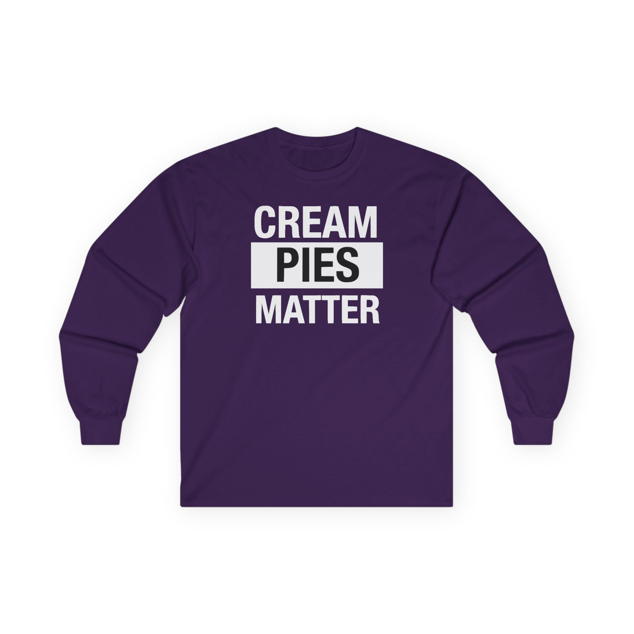 Cream Pies Matter Long Sleeve Shirt