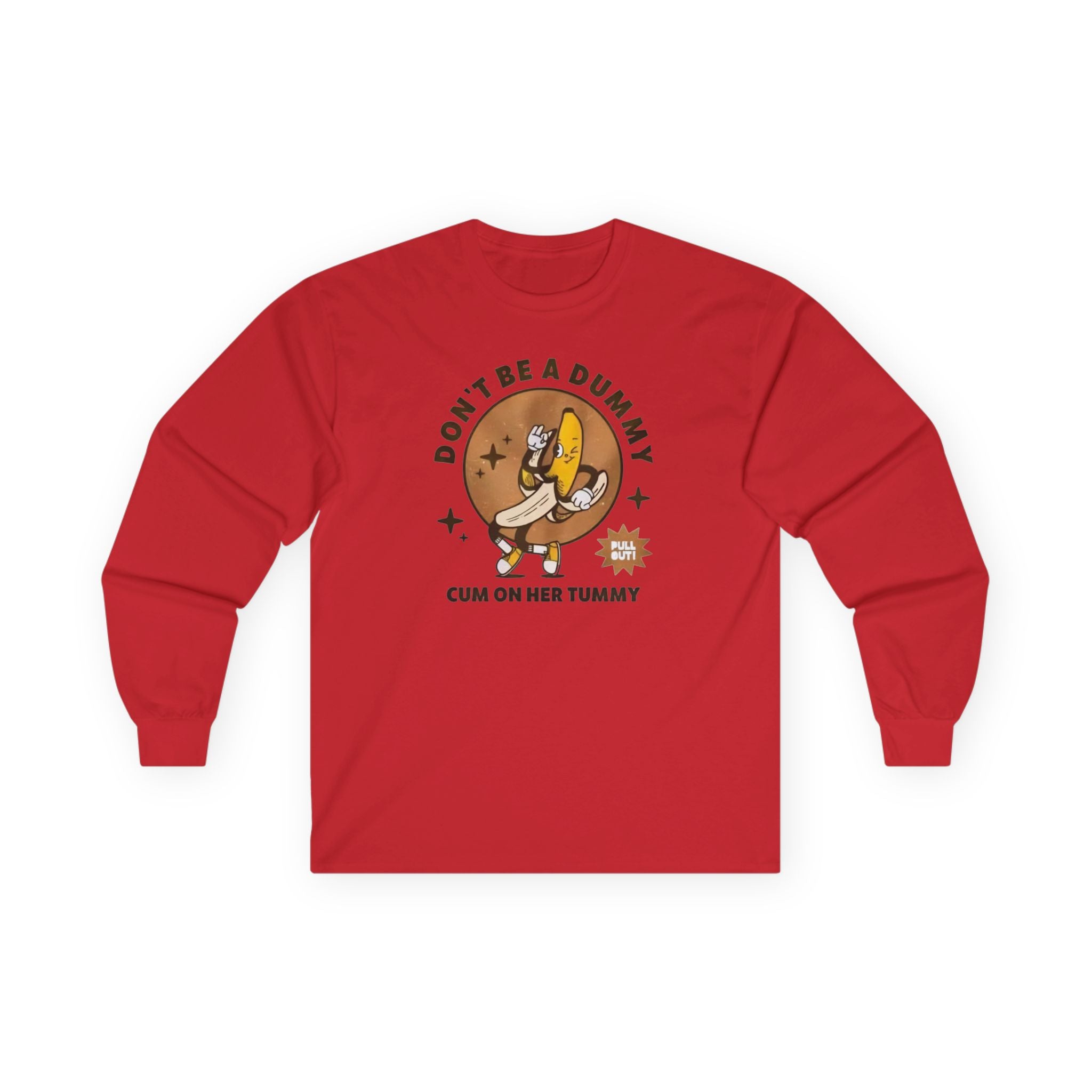Don't be a dummy Long Sleeve Tee