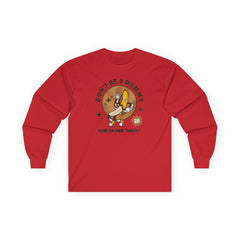 Don't be a dummy Long Sleeve Tee