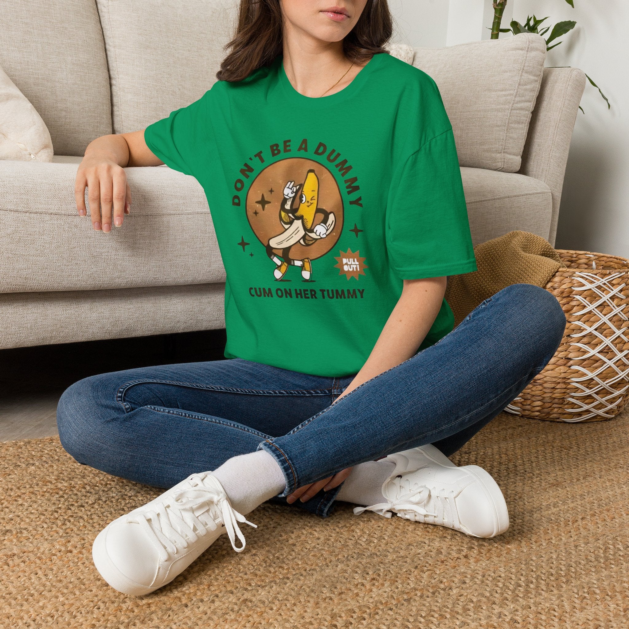 Don’t Be a Dummy Cum on Her Tummy T-Shirt