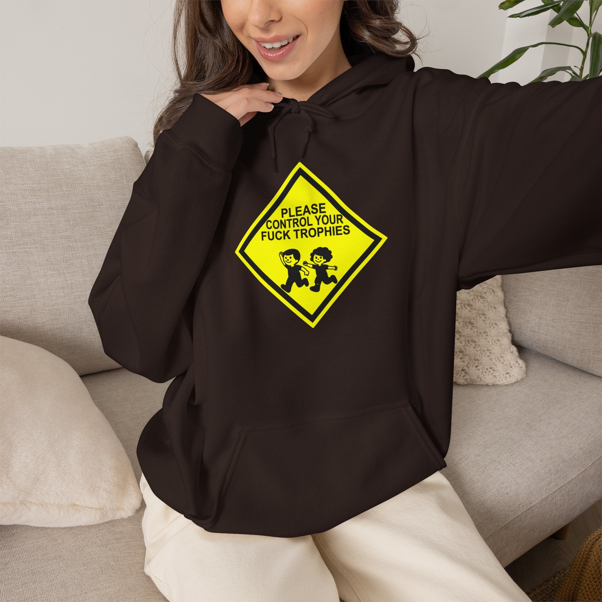 Please Control Your Fuck Trophies Hoodie