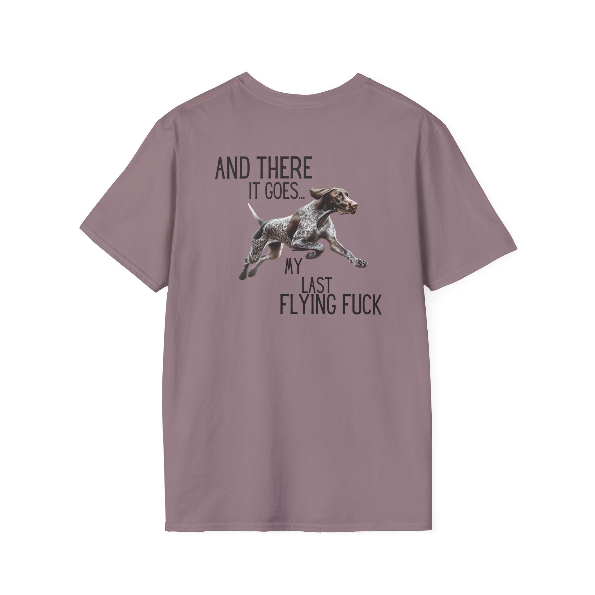 Funny Dog T-Shirt — “And There It Goes… My Last Flying Fuck”