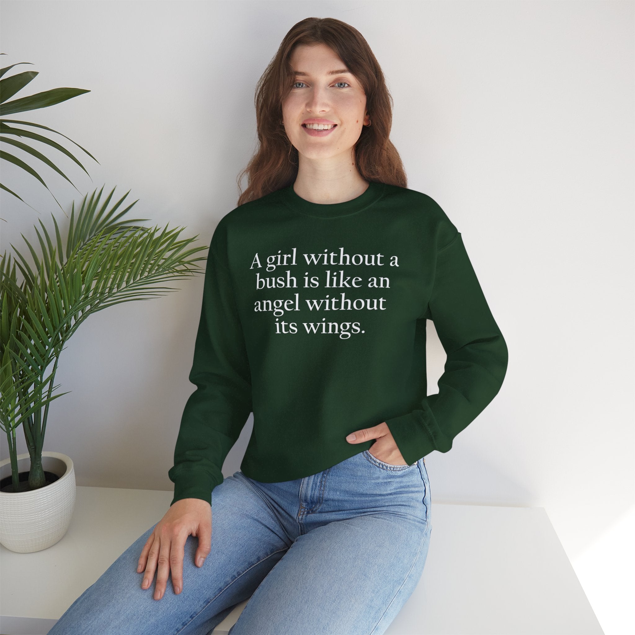 A Girl Without a Bush Crewneck Sweatshirt