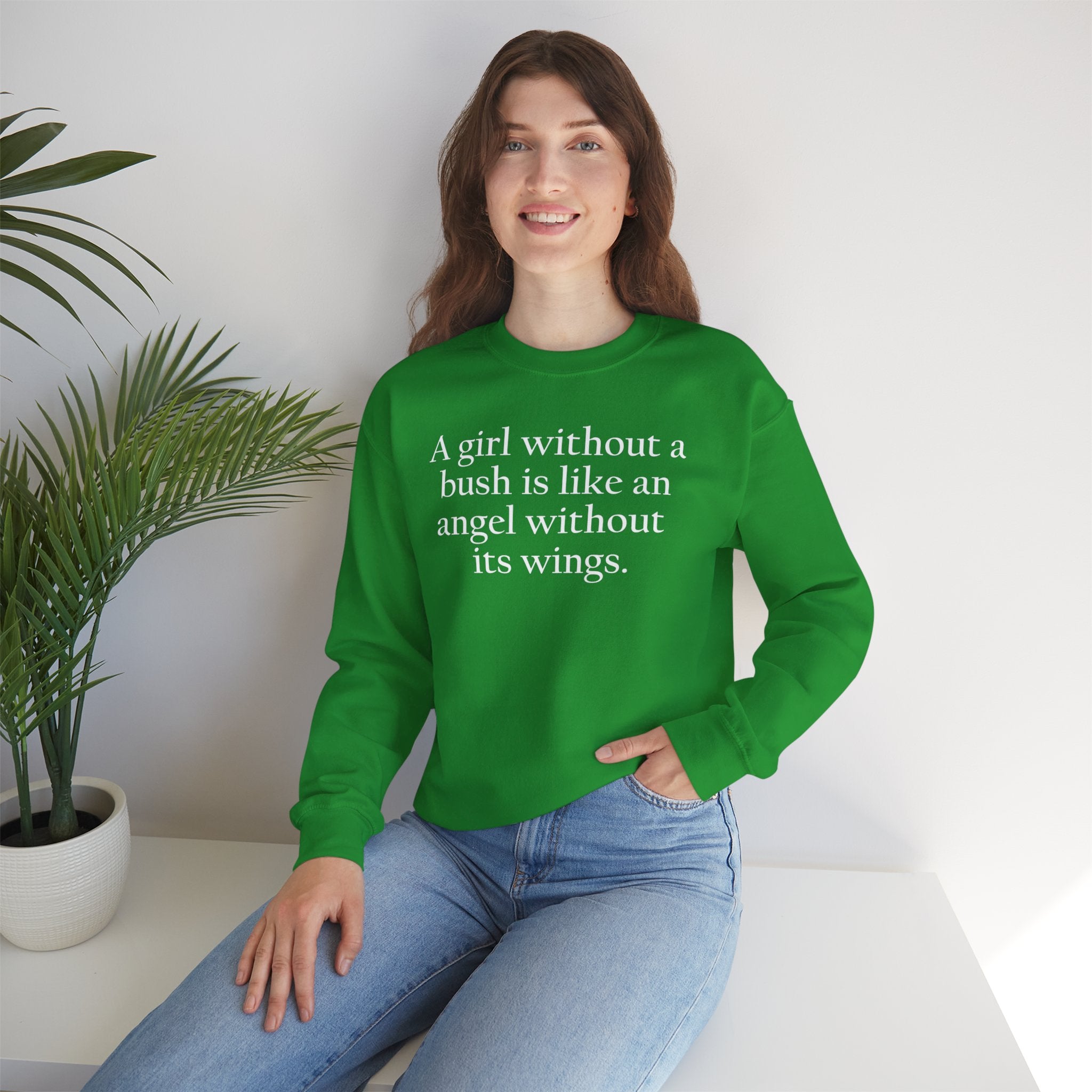 A Girl Without a Bush Crewneck Sweatshirt