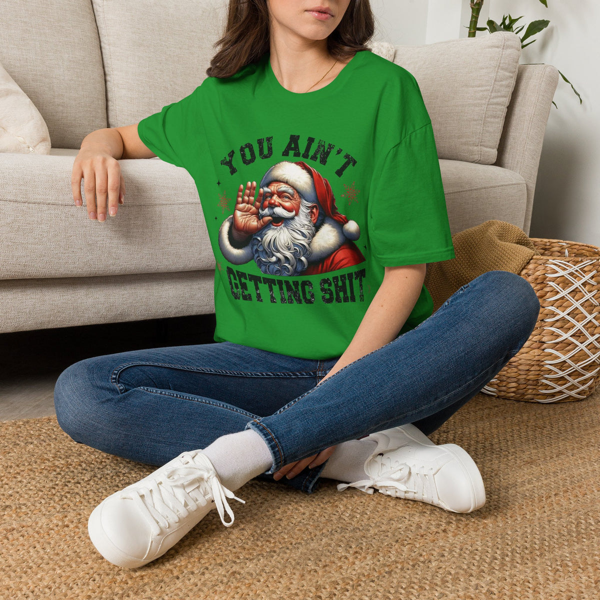 You Ain’t Getting Shit Santa T-Shirt