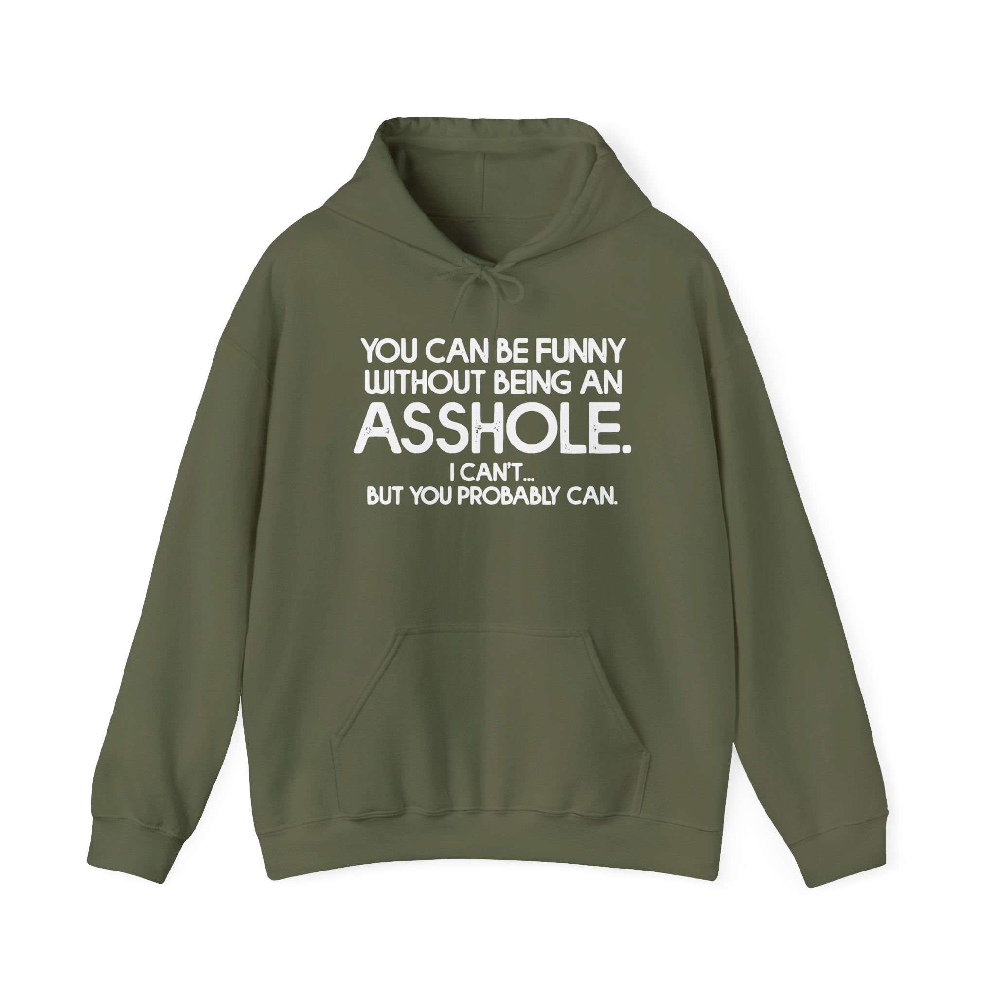 Without Being An Asshole Hoodie