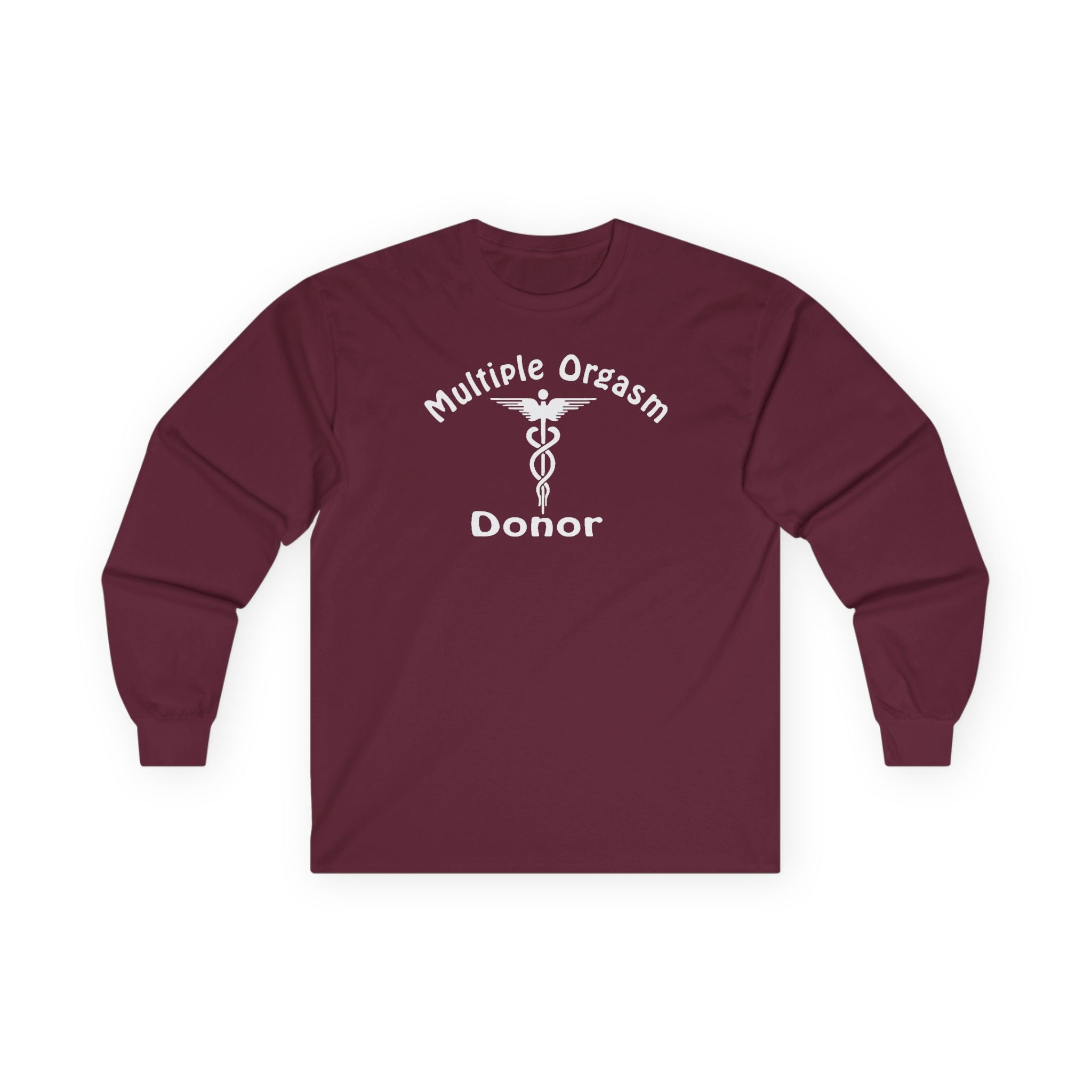 Multiple Orgasm Donor Long Sleeve Shirt