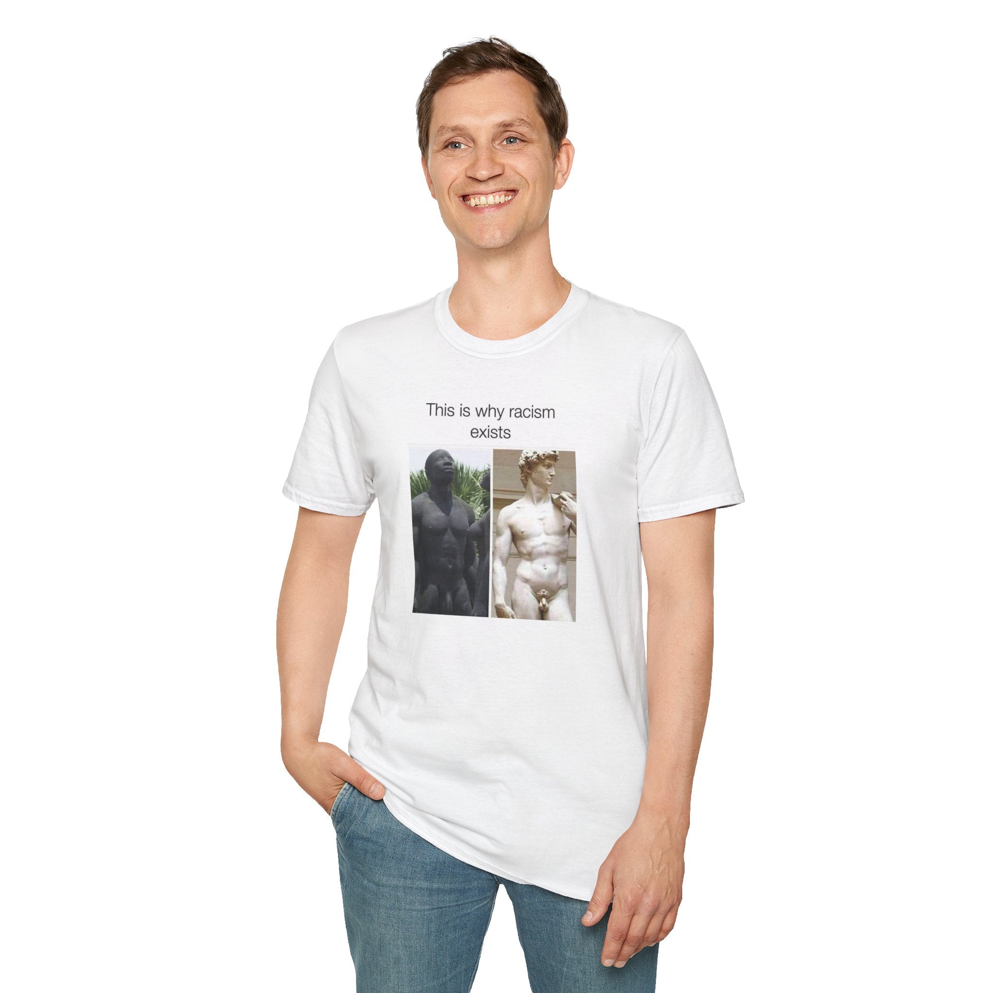 This Is Why Racism Exists T-Shirt