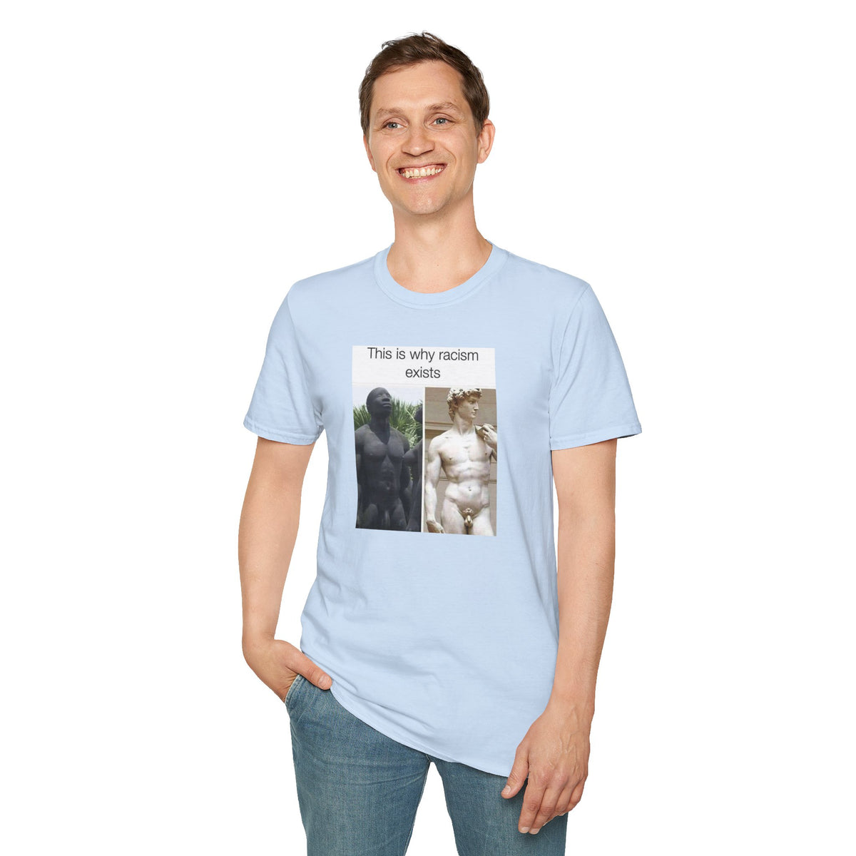 This Is Why Racism Exists T-Shirt