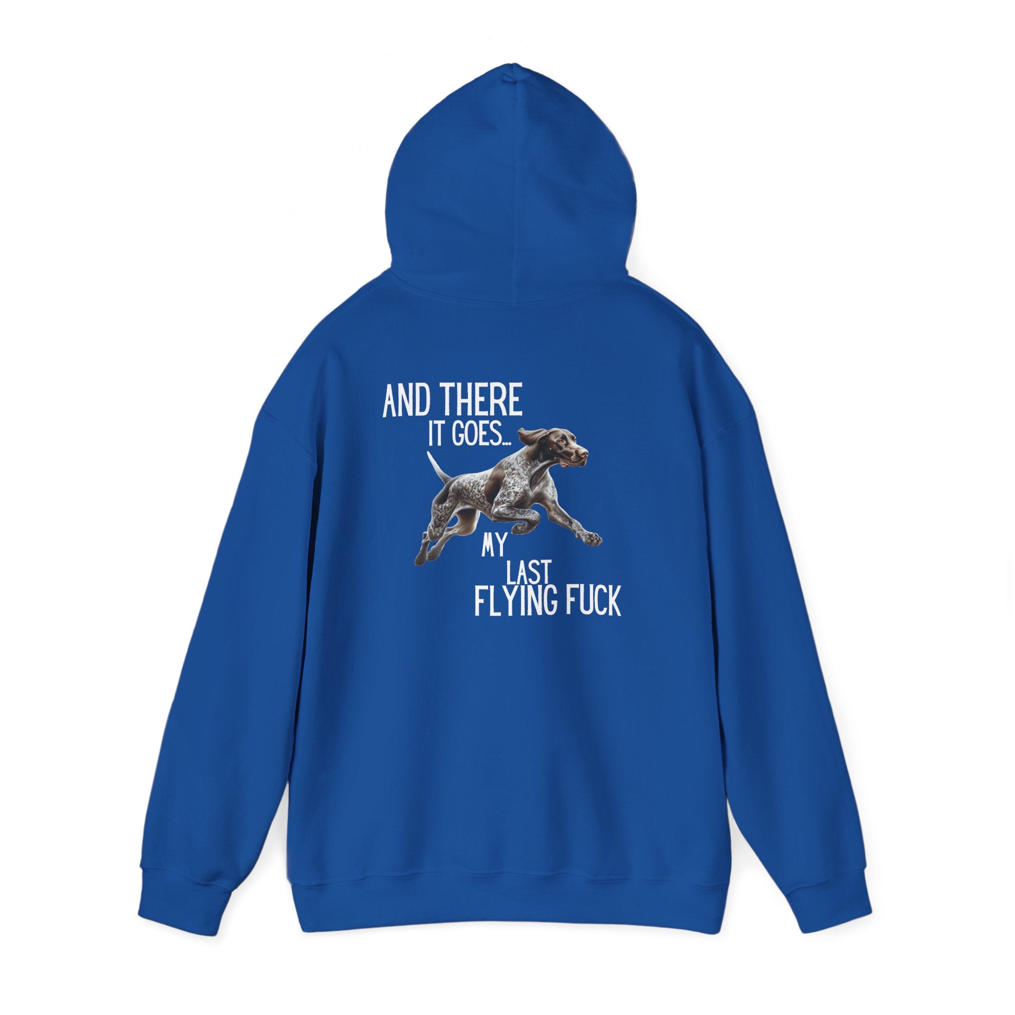 And There It Goes My Last Flying Fuck Hoodie