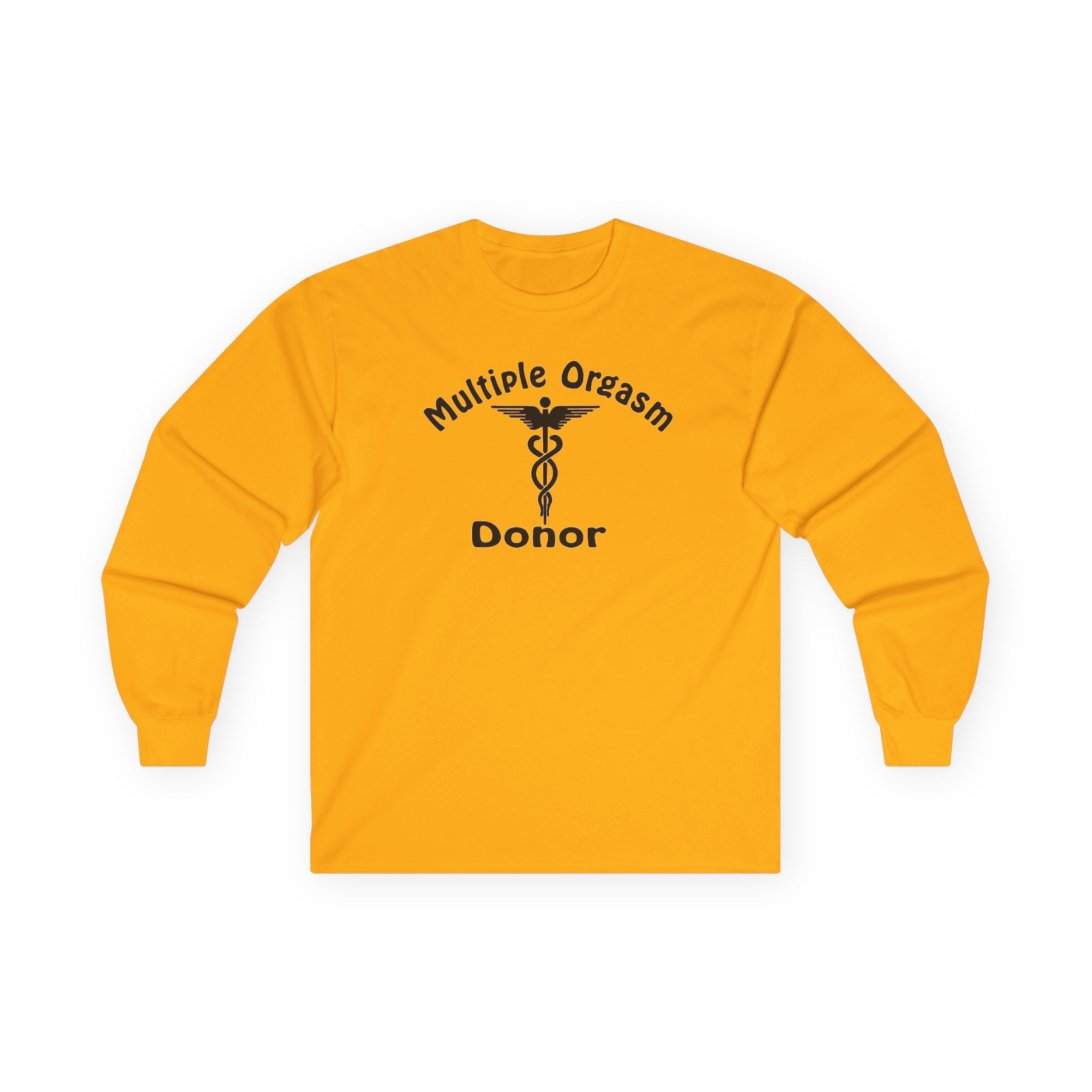 Multiple Orgasm Donor Long Sleeve Shirt
