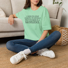 Bad Influence Quote T‑Shirt