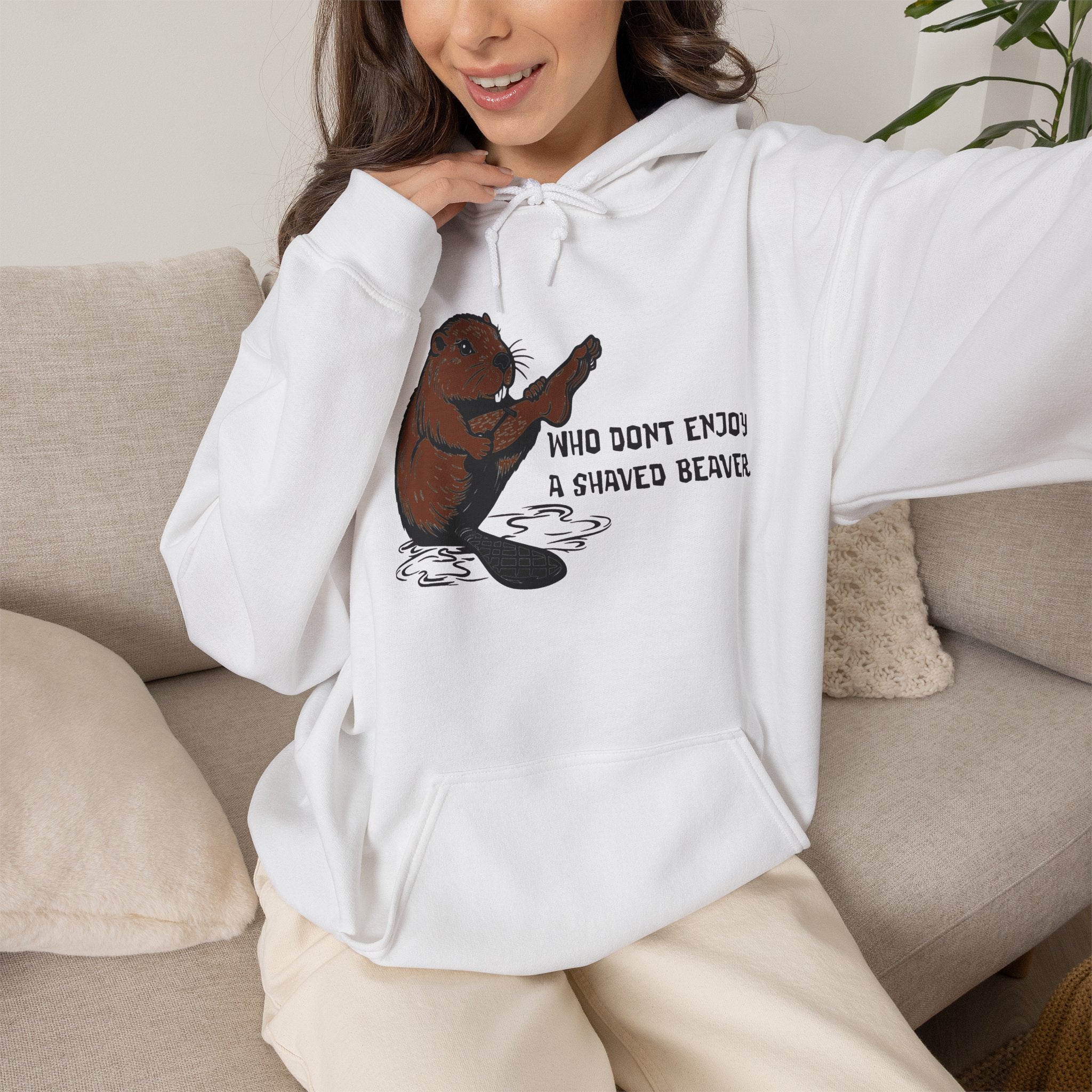 Who Don’t Enjoy a Shaved Beaver Hoodie