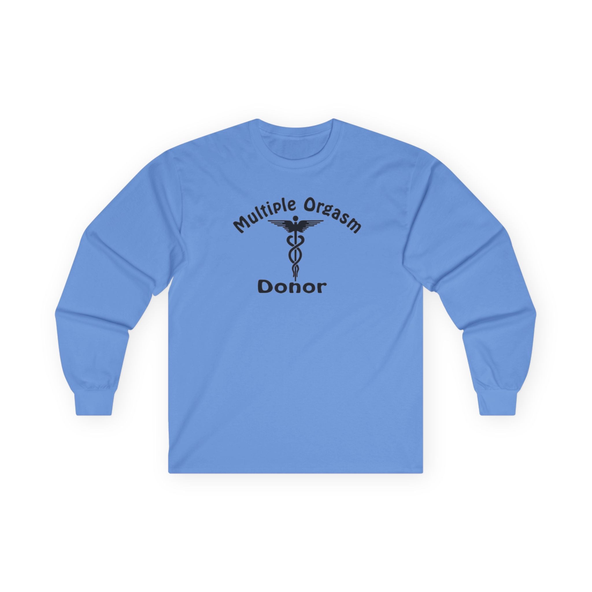 Multiple Orgasm Donor Long Sleeve Shirt
