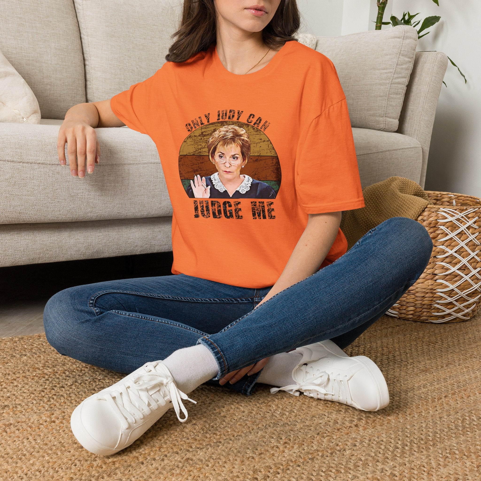 Only Judge Judy Can Judge Me T-Shirt