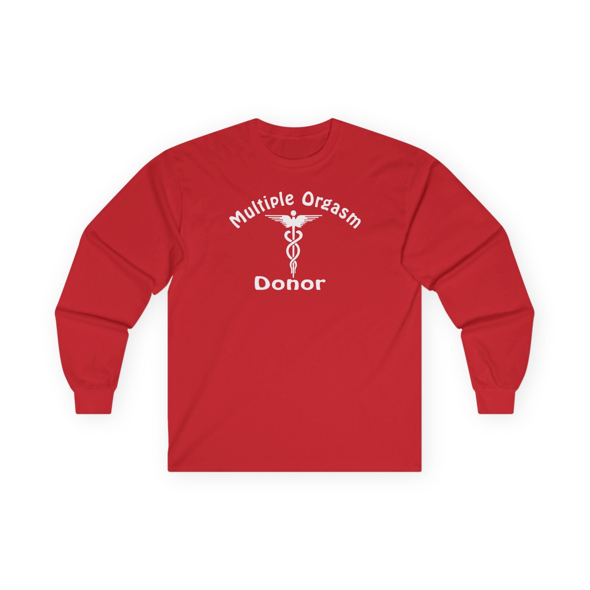 Multiple Orgasm Donor Long Sleeve Shirt