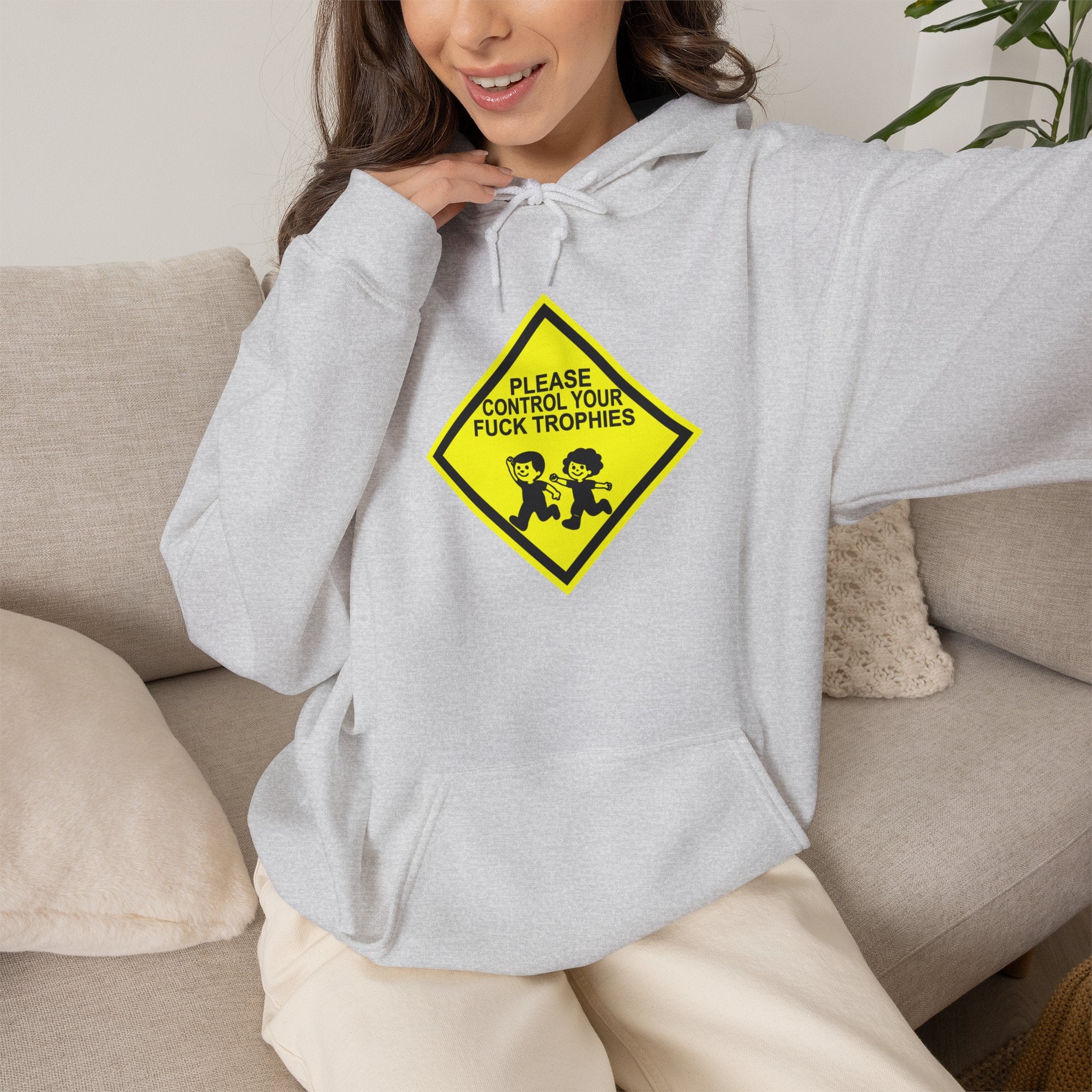 Please Control Your Fuck Trophies Hoodie