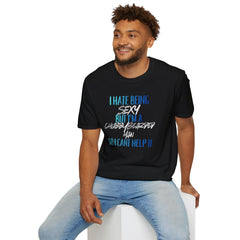 I Hate Being Sexy T-Shirt